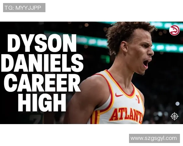 戴森丹尼尔斯的崛起之路：从年轻球员到NBA新星的成长故事